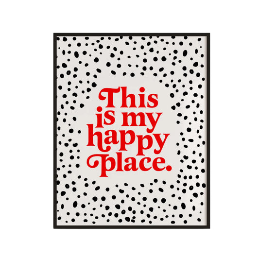 This Is My Happy Place Print 8x10