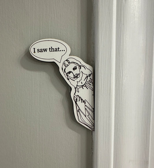 I Saw That Peeking Jesus Wooden Sticker