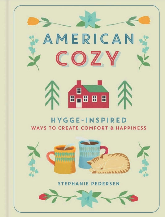 American Cozy: Hygge-Inspired Ways To Create Comfort