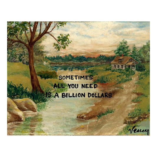 Billion Dollars Print