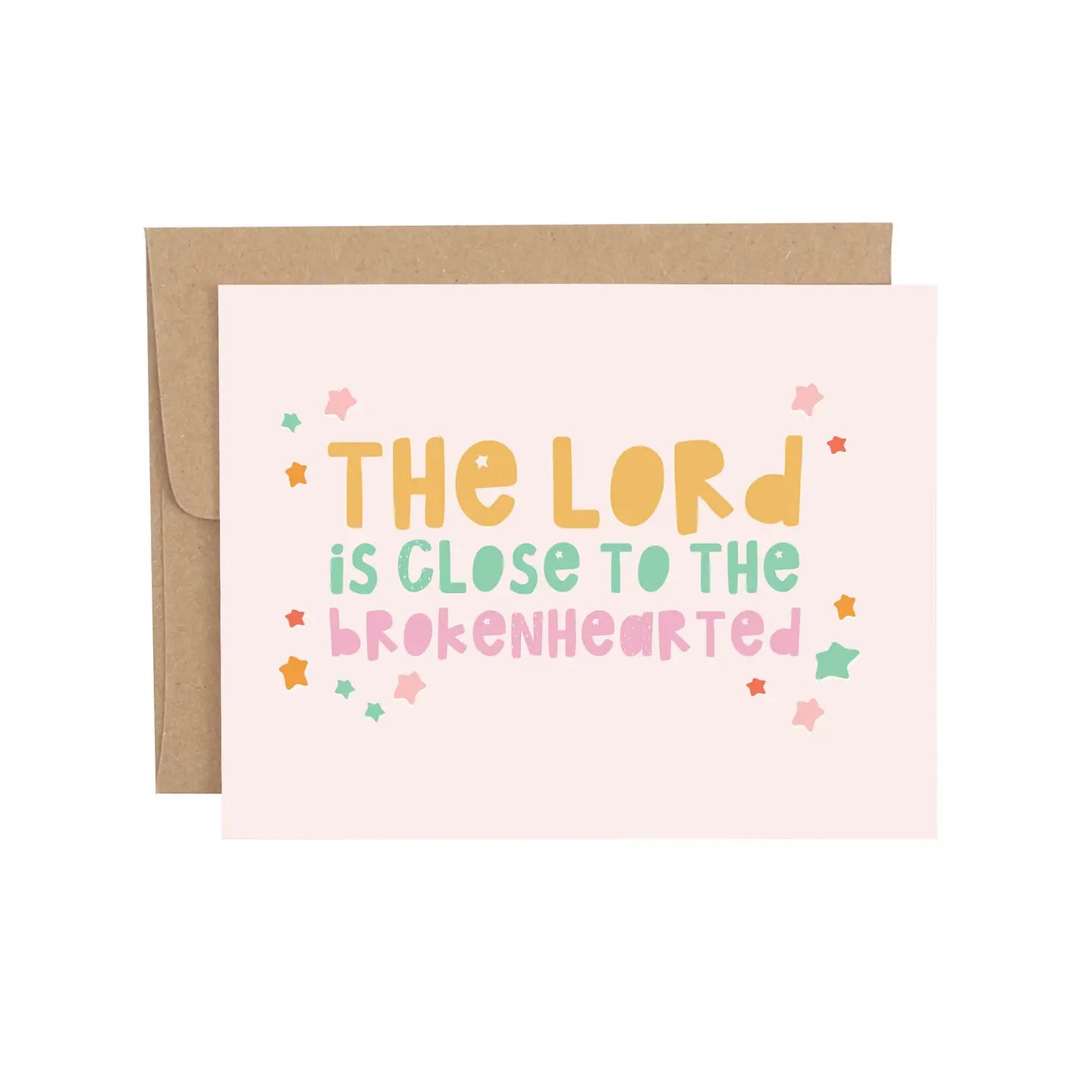 The Lord Is Close To The Brokenhearted Greeting Card