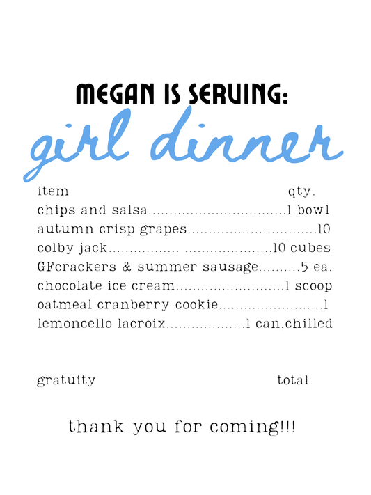 Customizable Print- Girl Dinner