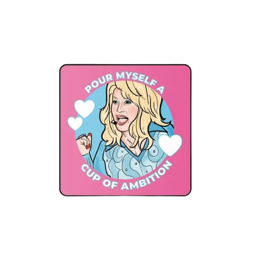 Dolly Ambition Coaster