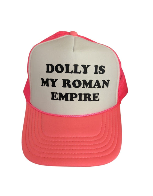 Dolly is my Roman Empire Trucker Hat