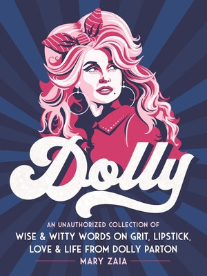 Dolly An Unauthorized Collection of Wise and Witty Words
