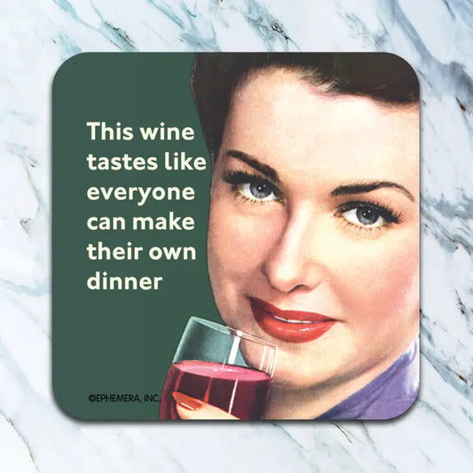 Neoprene Coaster-This Wine Tastes Like Everyone Can Make Their Own Dinner
