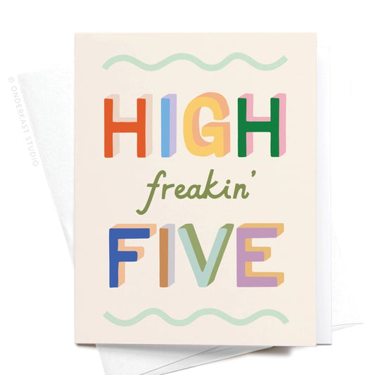 High Freakin Five Greeting Card