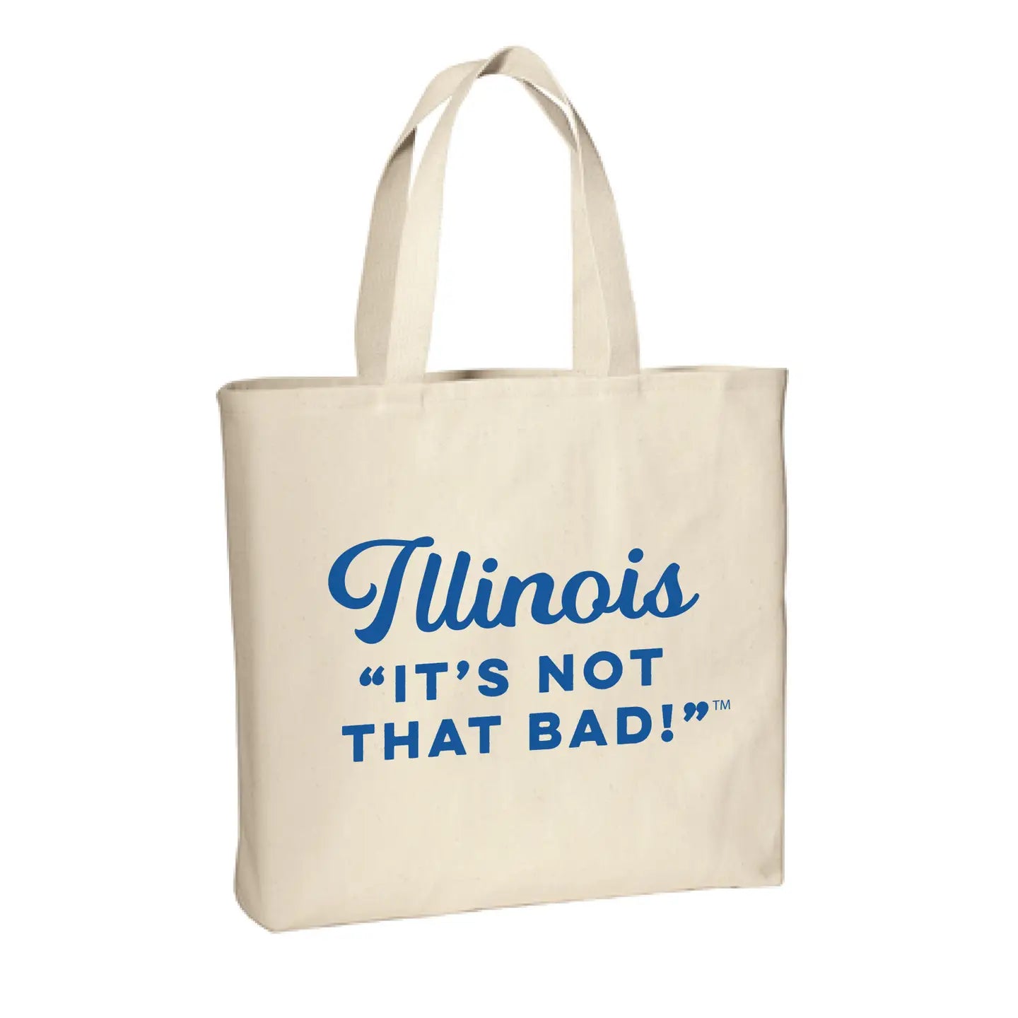 Illinois "It's Not That Bad!" Canvas Tote