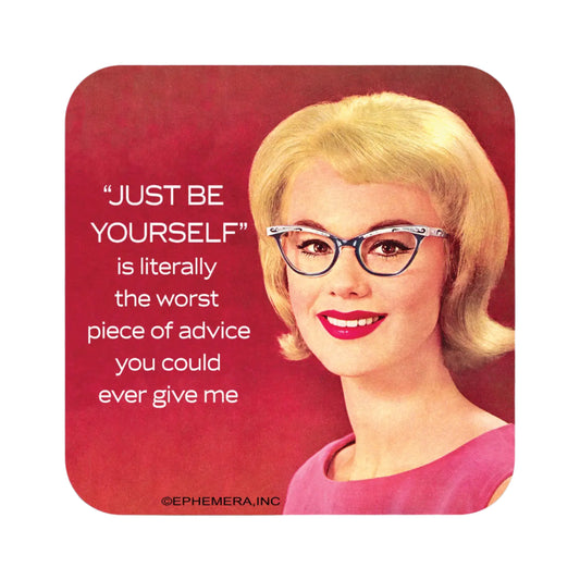 Neoprene Coaster-Just Be Yourself
