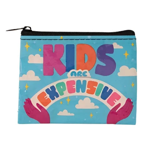 Coin Pouch- Kids are Expensive