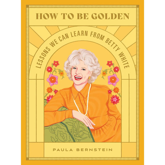 How To Be Golden Book