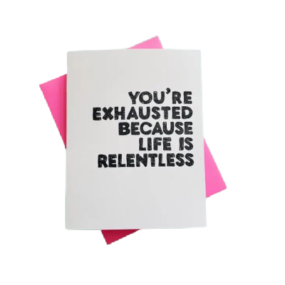 Life Is Relentless Greeting Card