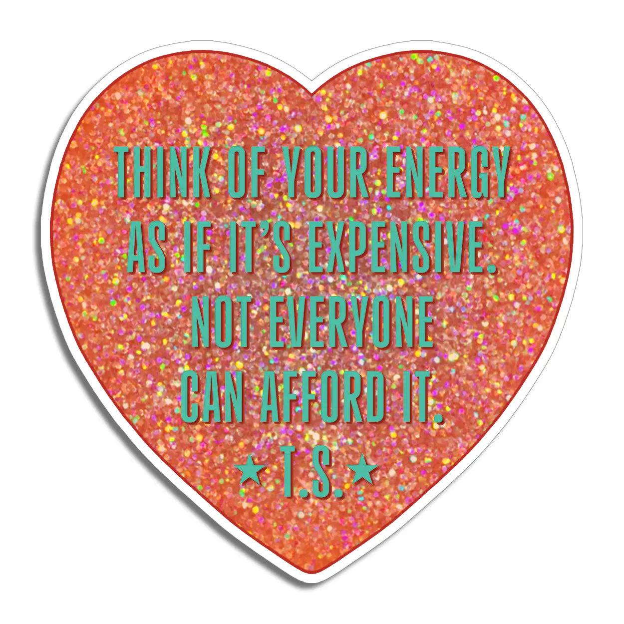 T.S. Your Energy is Expensive