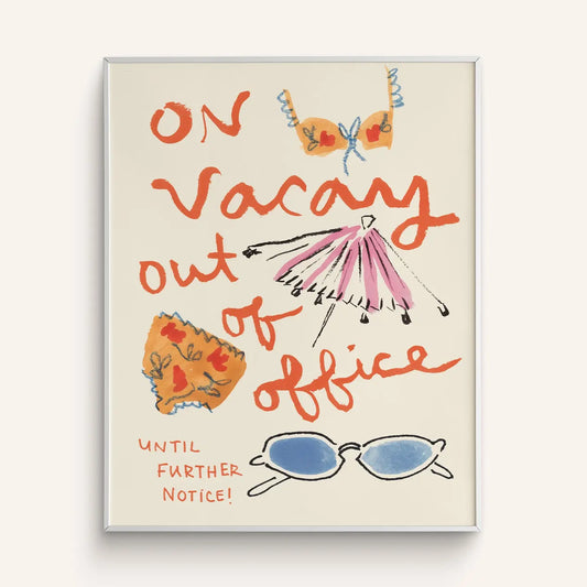 On Vacay Out of Office Art Print 8x10 Unframed