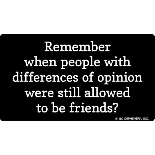Sticker: Remember When People with Differences