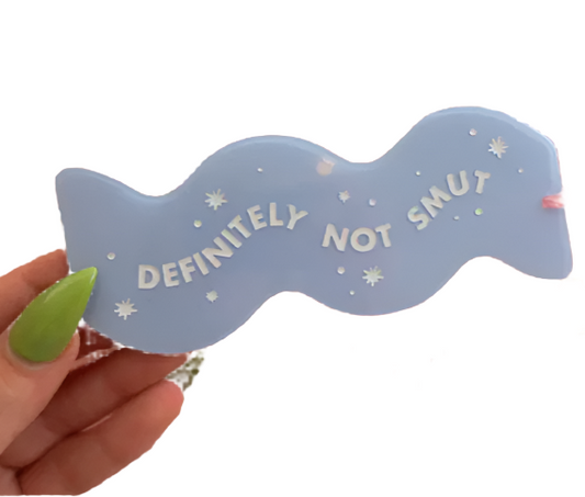 Definitely Not Smut Acrylic Bookmark