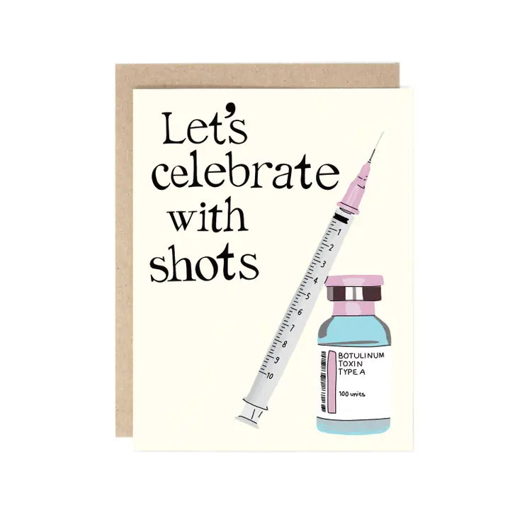 Let's Celebrate With Shots Card