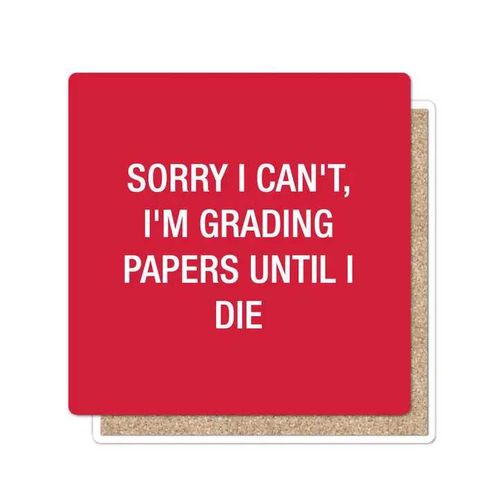 Stone Coaster- Grading Papers Til I die