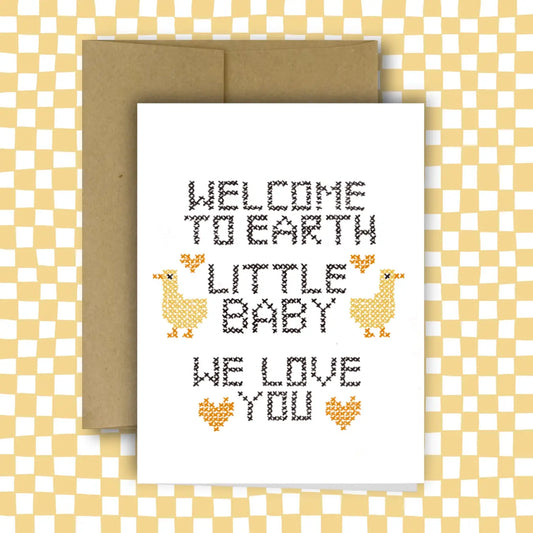 Welcome To Earth Little Baby Greeting Card