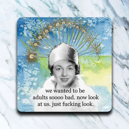Neoprene Coaster-We Wanted to be Adults