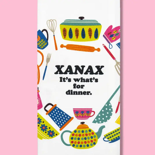 Xanax It's What's For Dinner