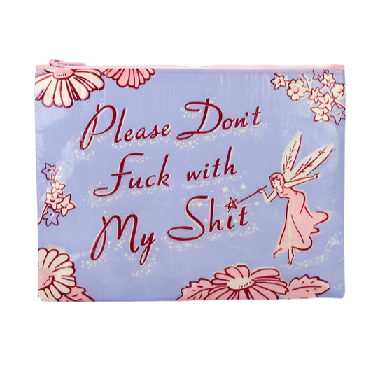 Zipper Pouch-Please Don't F*ck With My Sh*t