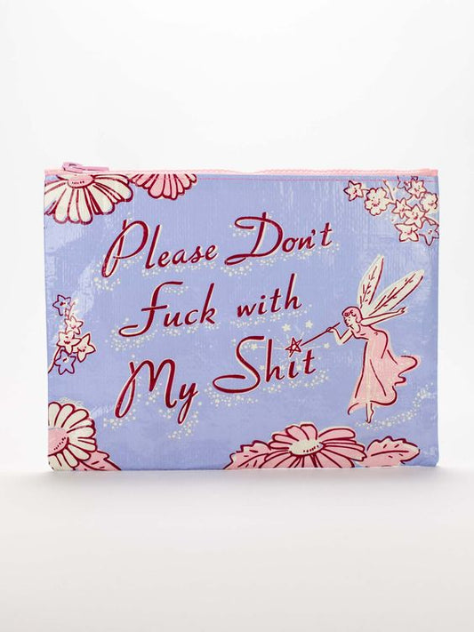 Zipper Pouch-Please Don't F*ck With My Sh*t