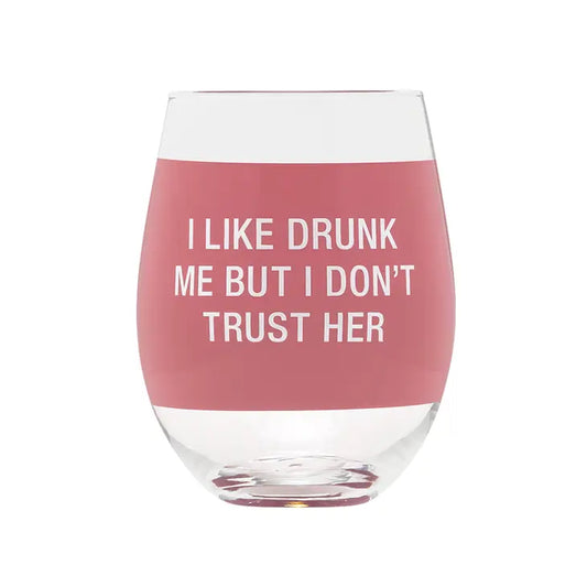 Trust Her Wine Glass