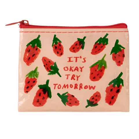 Coin Pouch- It's Ok to Try Tomorrow