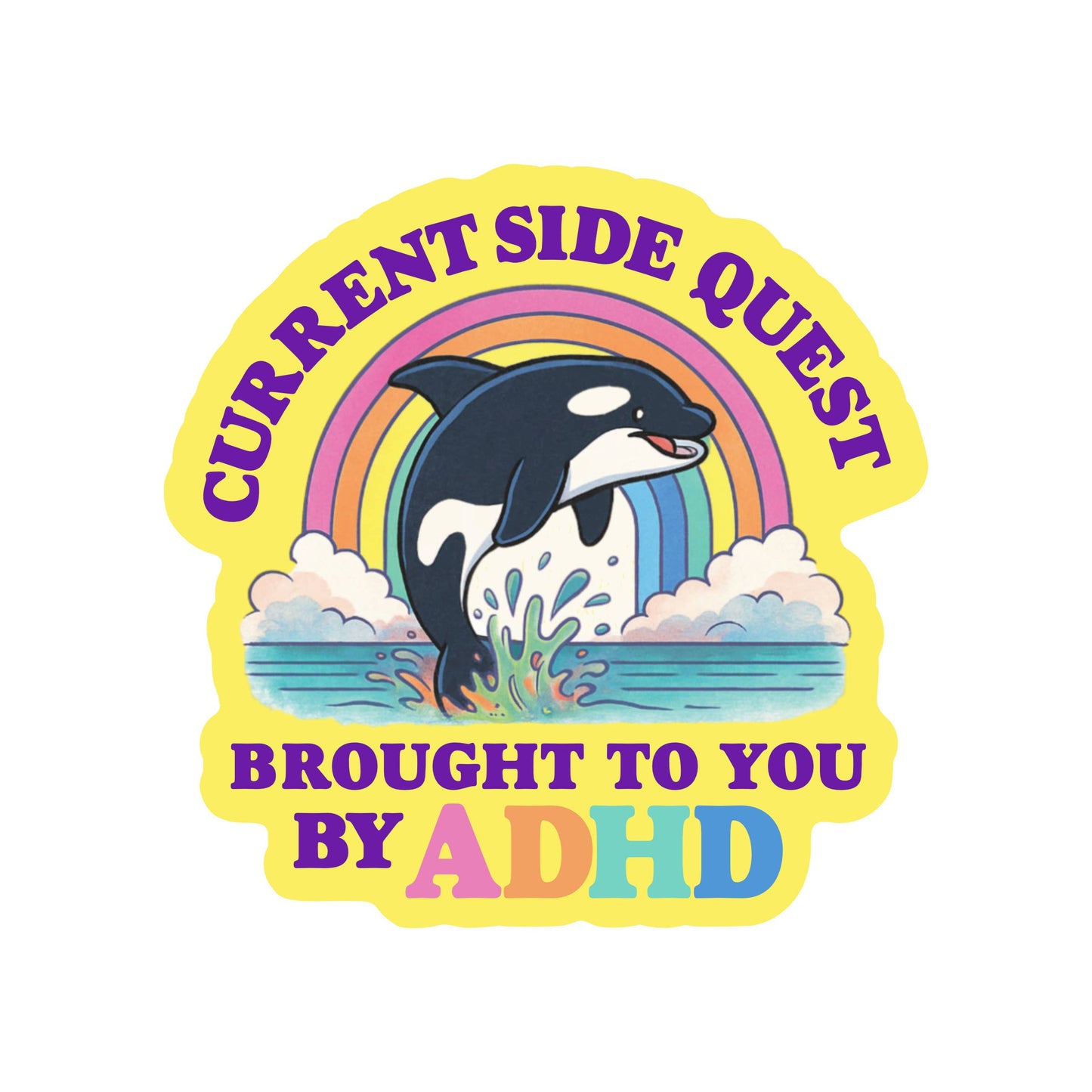 Current Side Quest ADHD  Vinyl Sticker