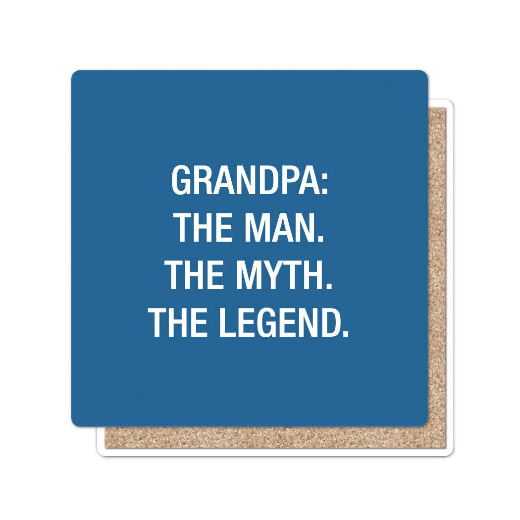 Blue card with white text 'GRANDPA: THE MAN. THE MYTH. THE LEGEND.' on a white background