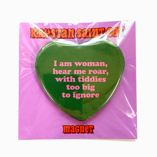 I Am Woman With Big Tiddies Heart Shaped Magnet