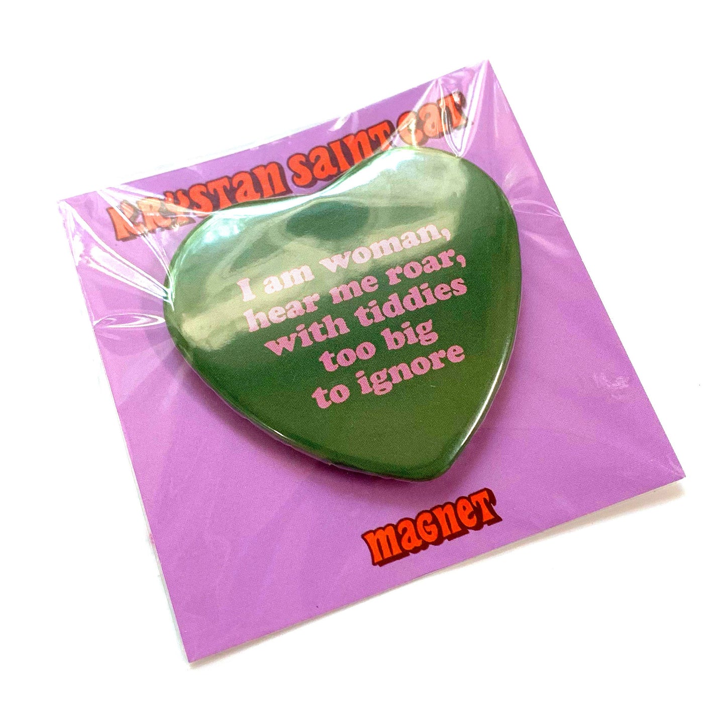 I Am Woman With Big Tiddies Heart Shaped Magnet