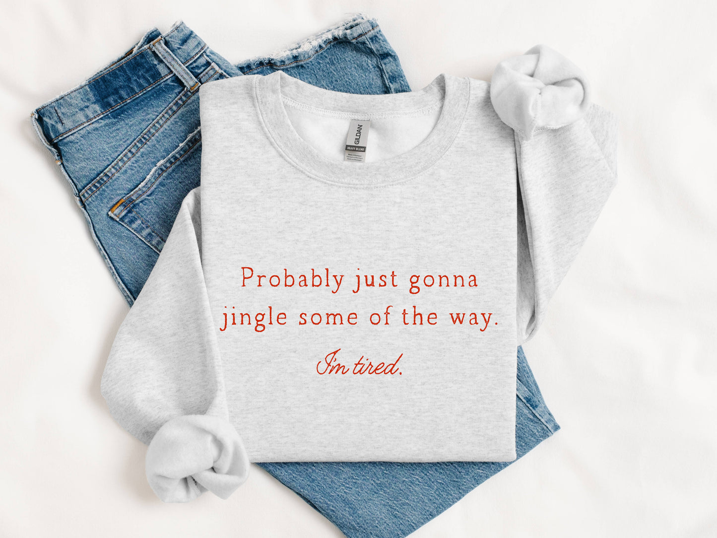 Christmas Sweatshirt Funny Holiday Humor Probably Jingle