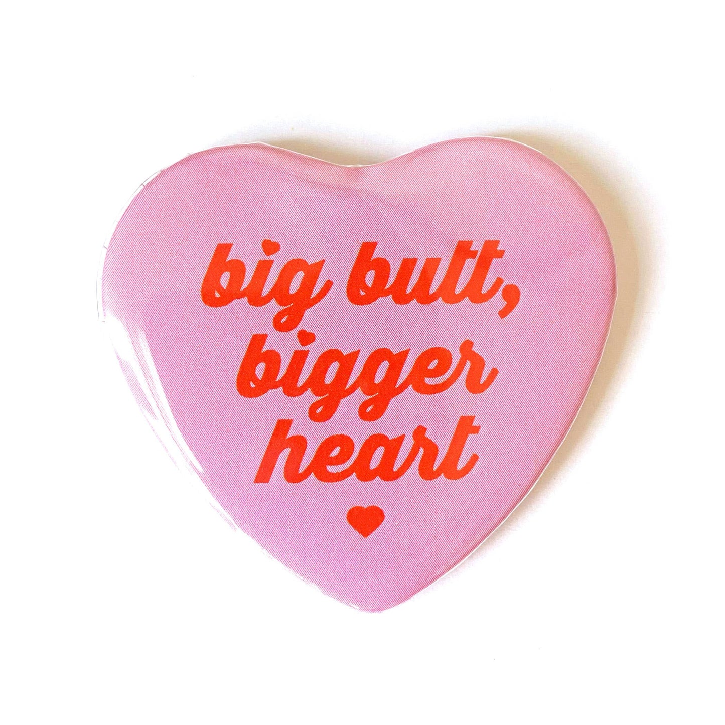 Big Butt Bigger Heart Heart Shaped Magnet