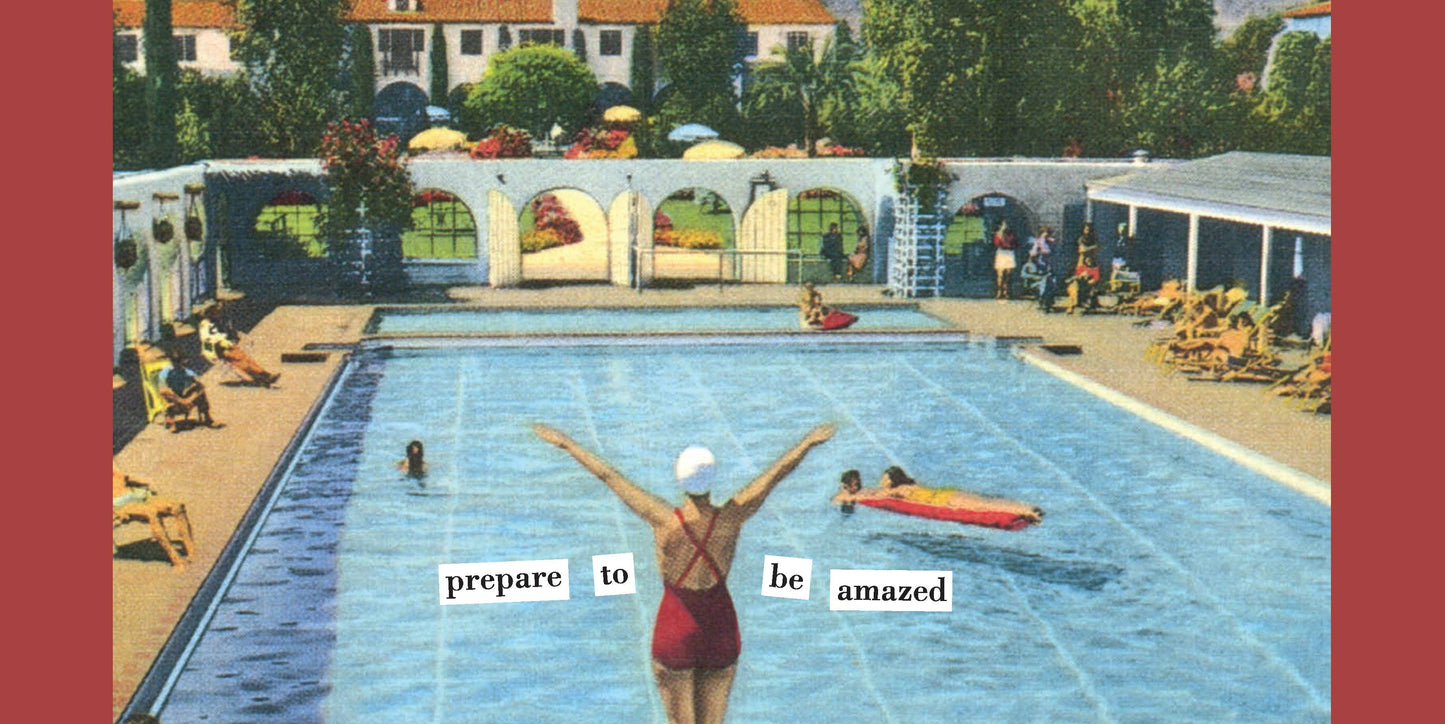 Vintage-style pool scene with people around a pool, text 'prepare to be amazed', and a red border.