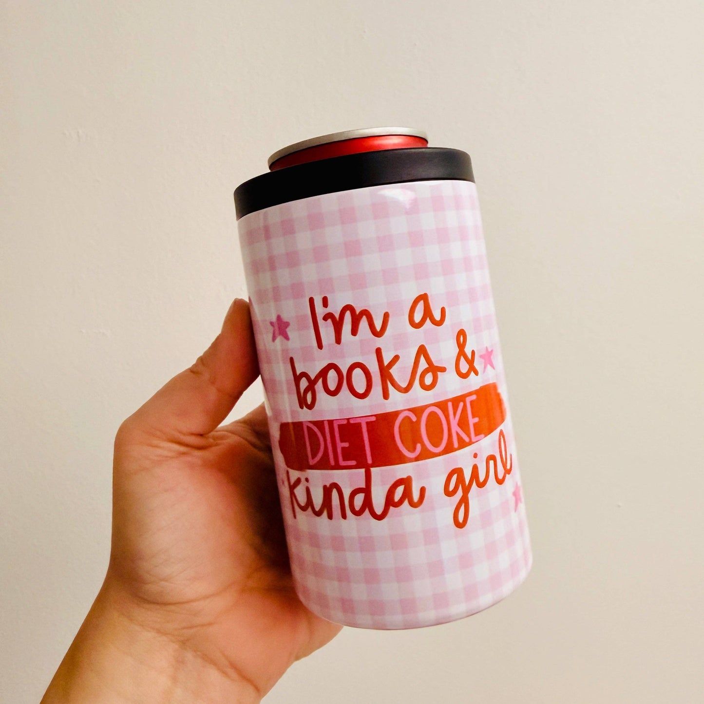 I'm a Books and Diet Coke Kinda Girl Can Cooler