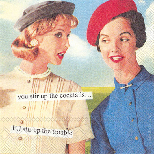 Two women in vintage clothing with a humorous quote about stirring cocktails and trouble.