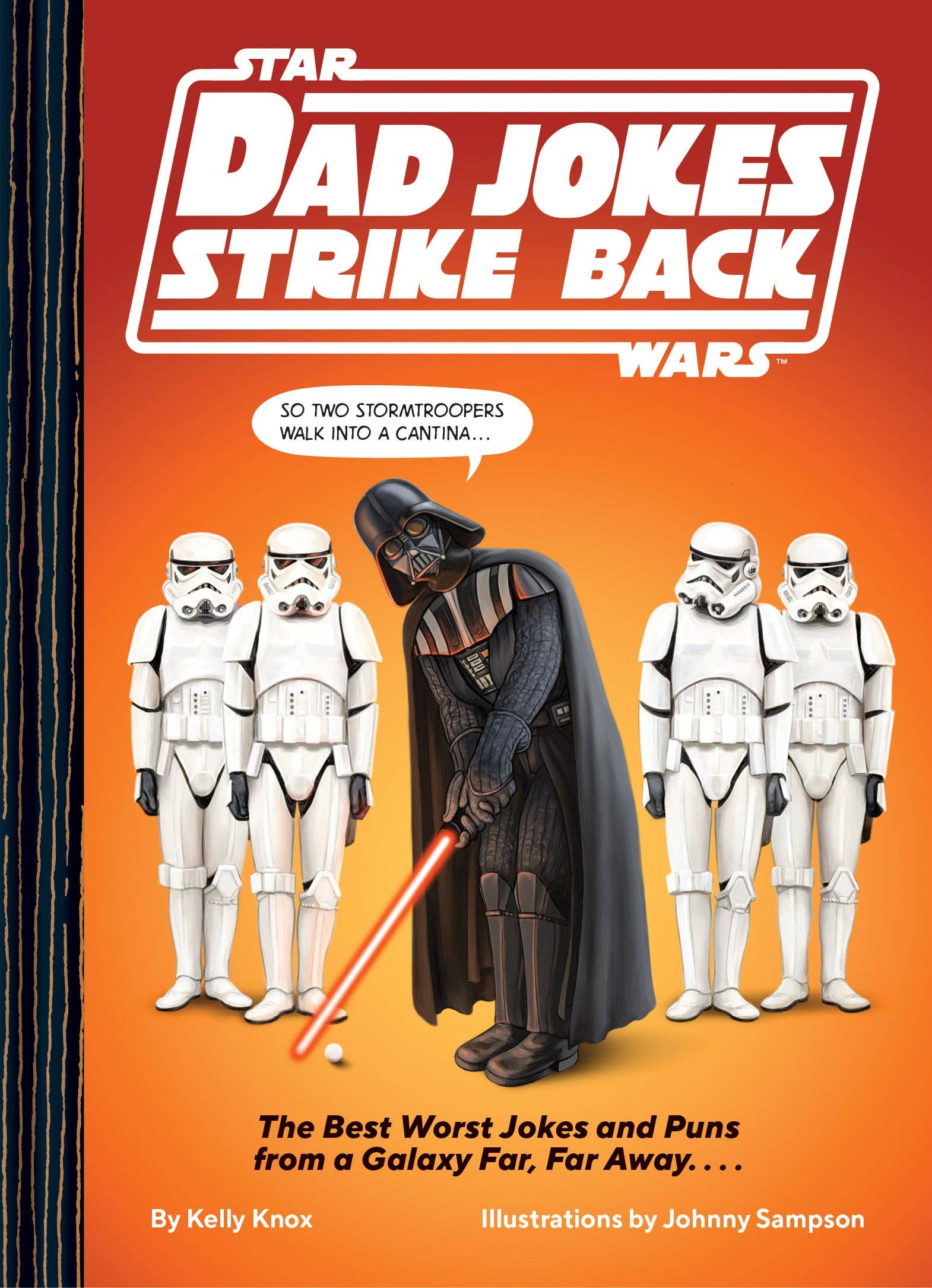 Book cover of 'Star Wars Dad Jokes Strike Back' with Darth Vader and stormtroopers on an orange background.