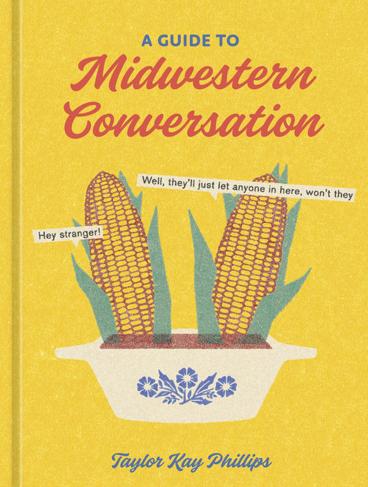 Guide To Midwestern Conversation