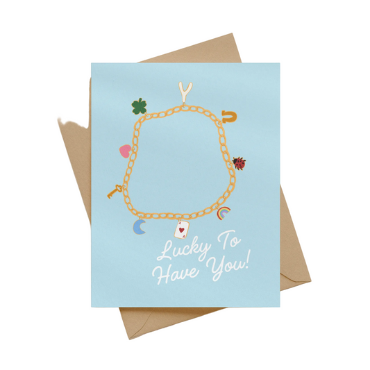 Friendship Greeting Card | Lucky To Have You
