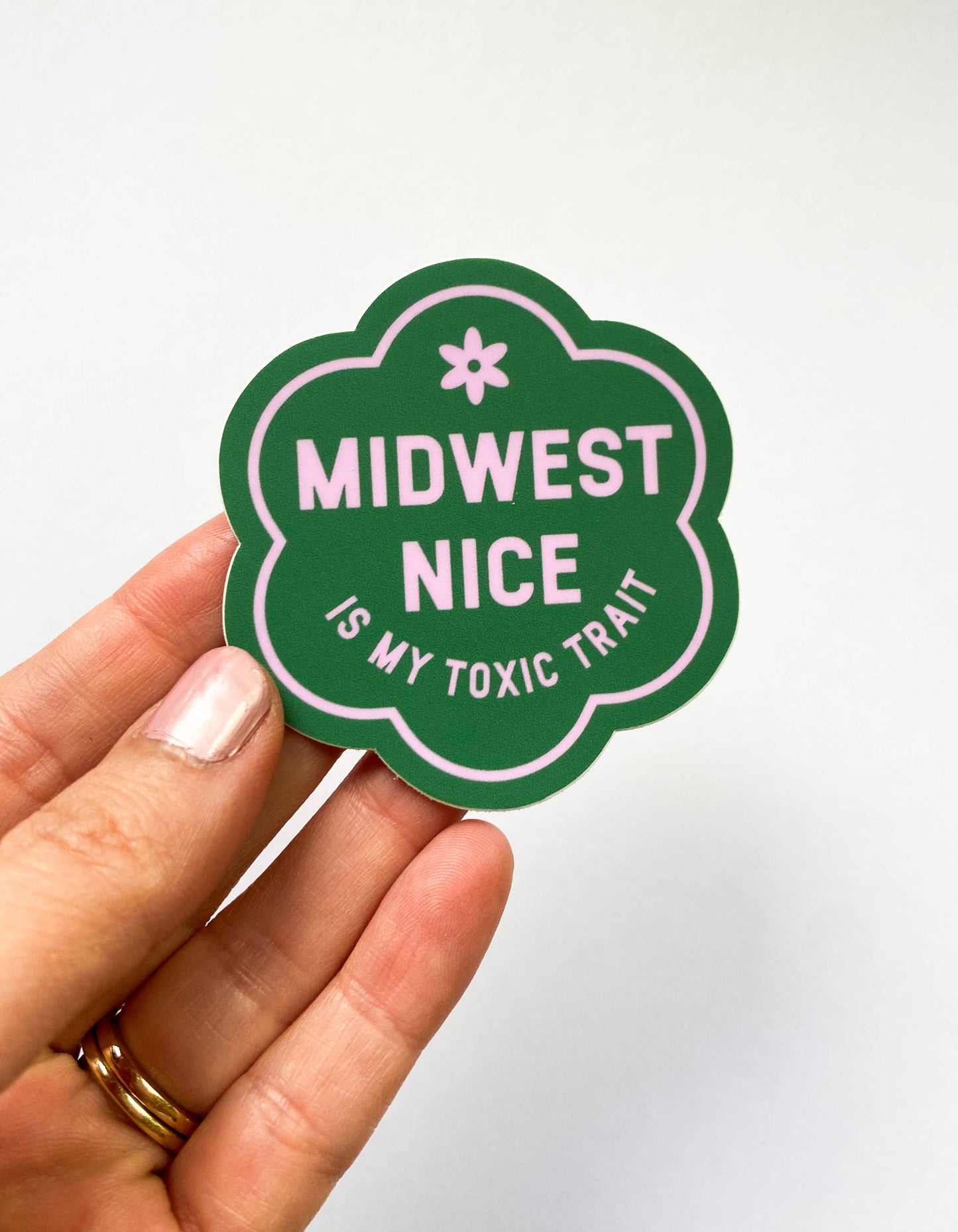 Midwest Nice is My Toxic Trait Vinyl Sticker
