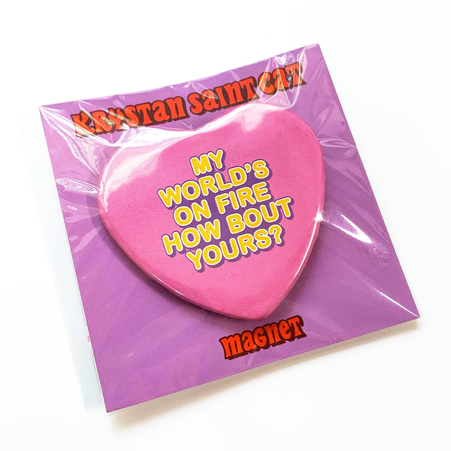 My World's On Fire Heart Shaped Magnet