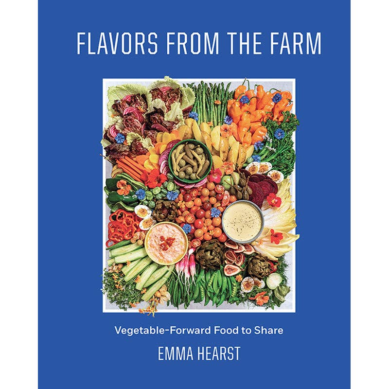 Book cover of 'Flavors from the Farm' by Emma Hearst with a colorful array of vegetables on a blue background.
