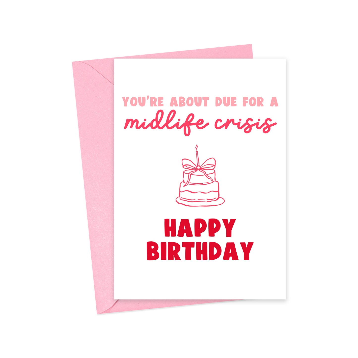 Midlife Crisis Birthday Card
