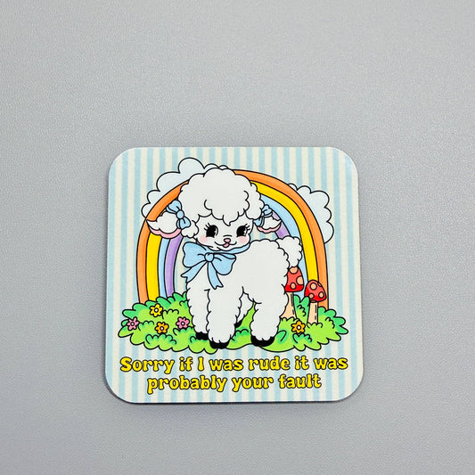 Fridge Magnet, Sorry If I was Rude