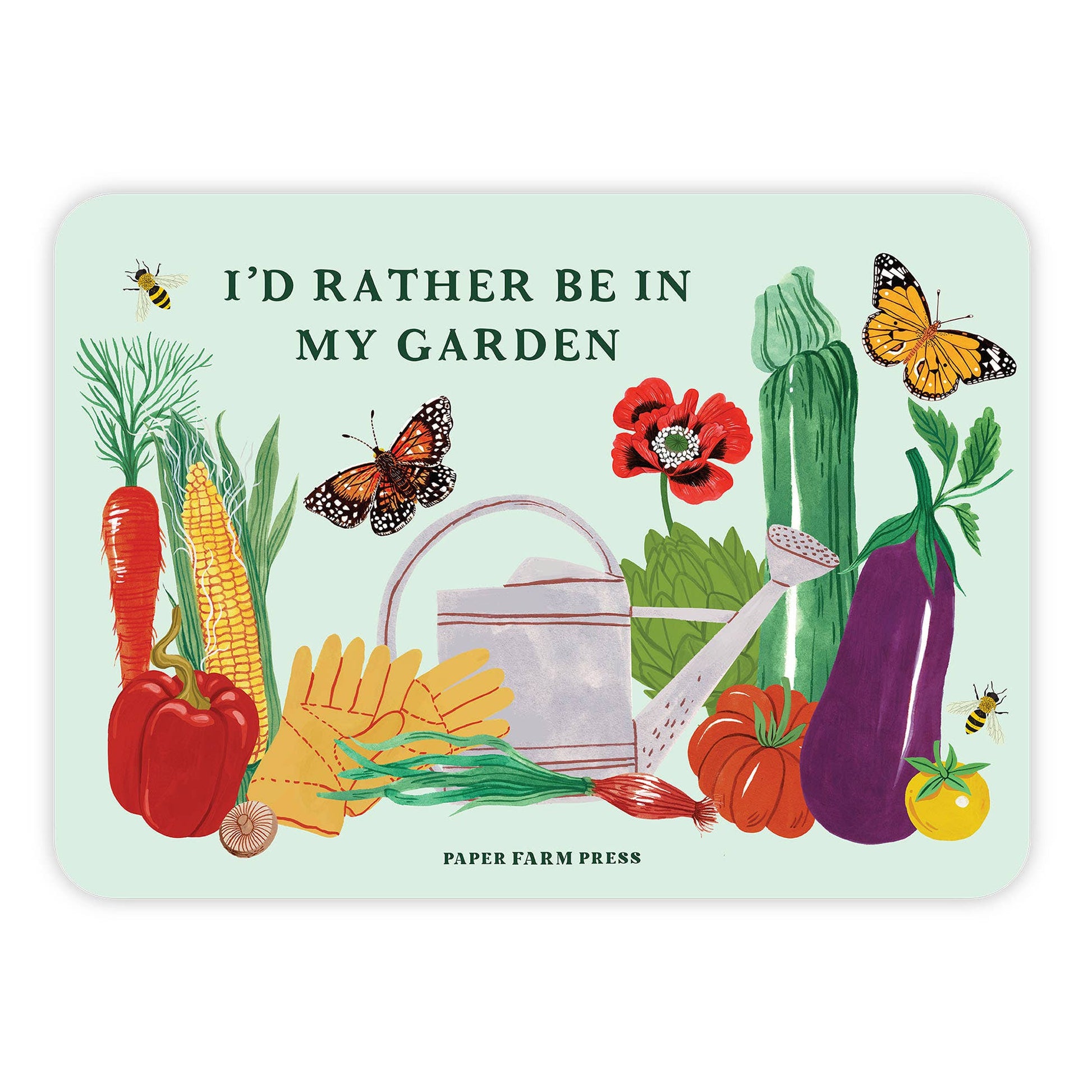 Card with garden-themed illustrations and text 'I'd Rather Be In My Garden' by Paper Farm Press.
