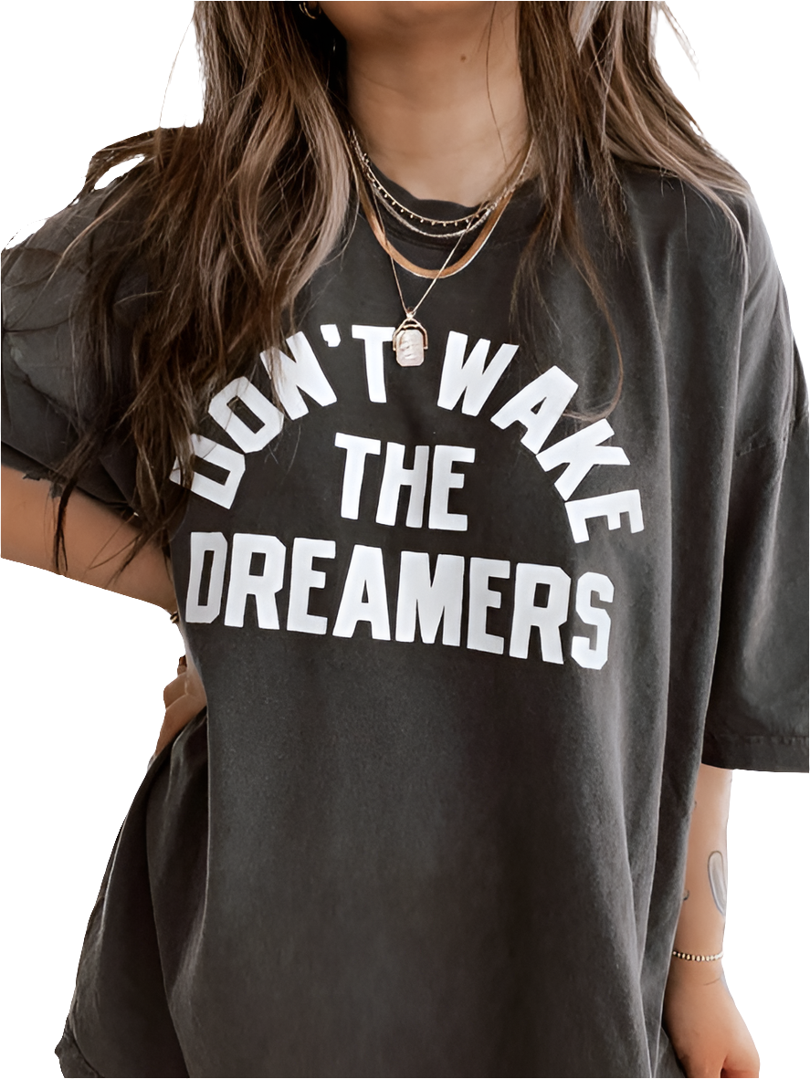 Don't Wake The Dreamer Tee