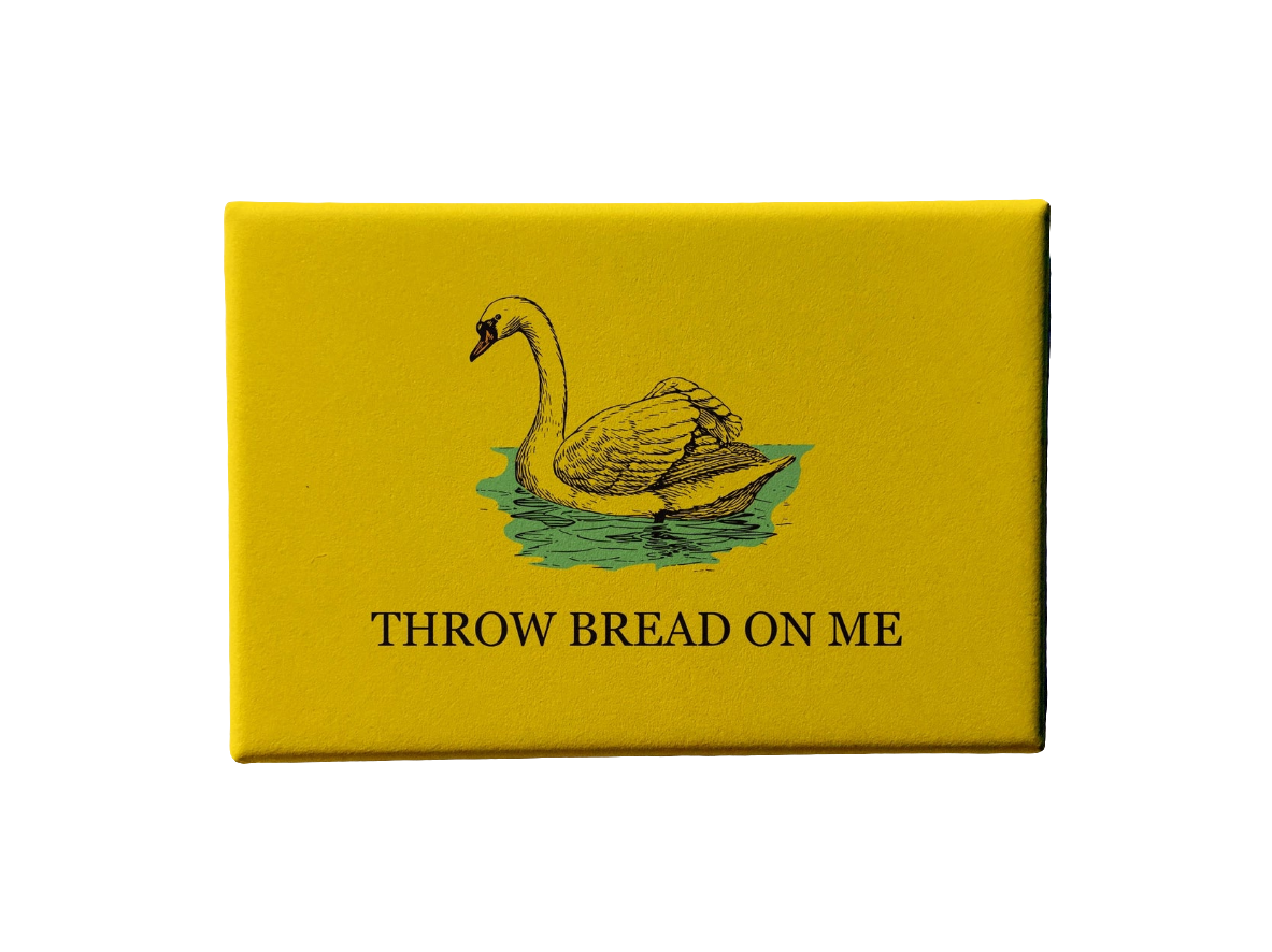 Throw Bread On Me Magnet