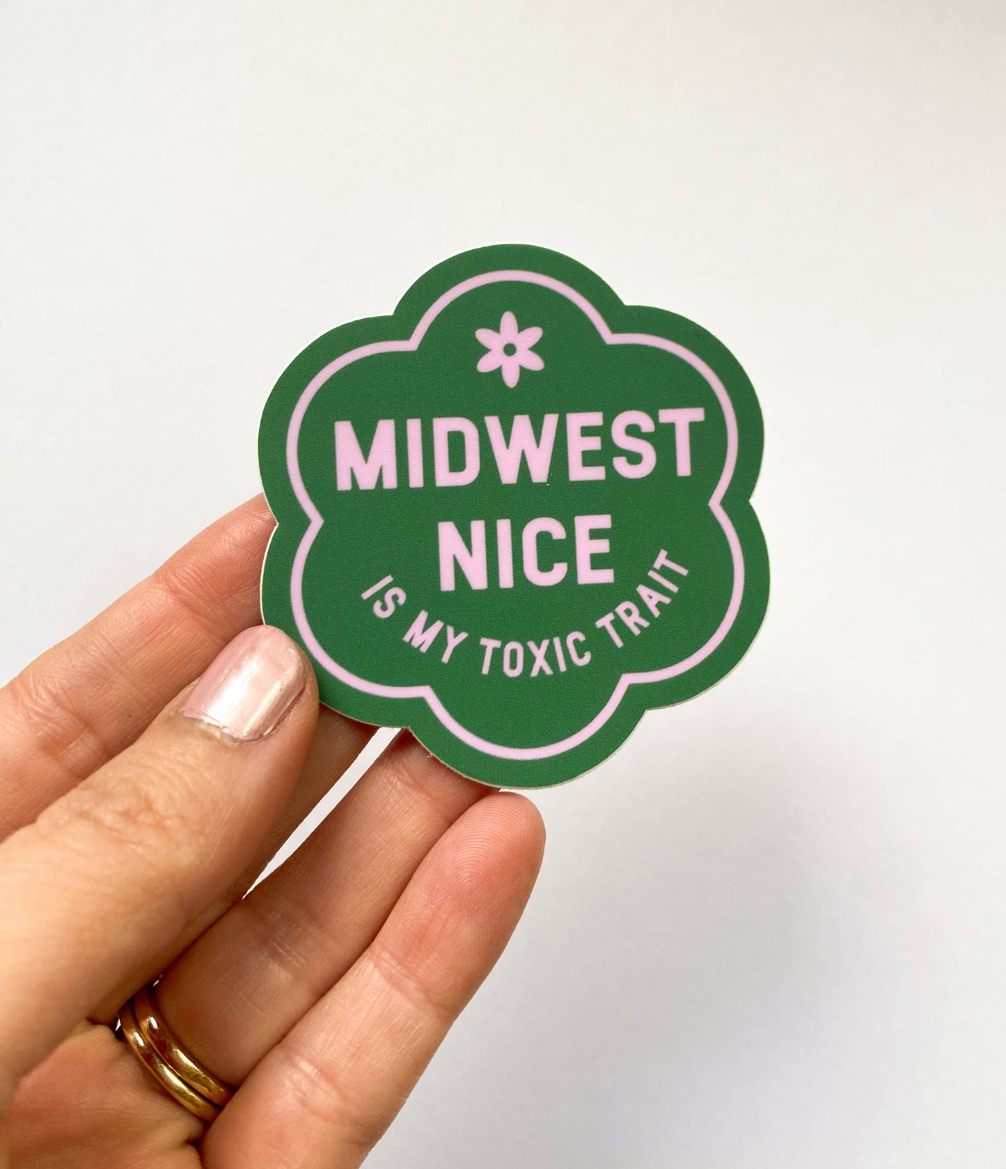 Midwest Nice is My Toxic Trait Vinyl Sticker